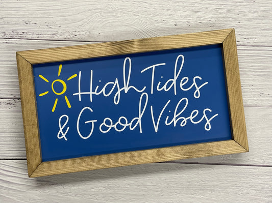 High Tides & Good Vibes Framed Sign