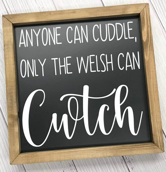 Only the Welsh Can Framed Sign