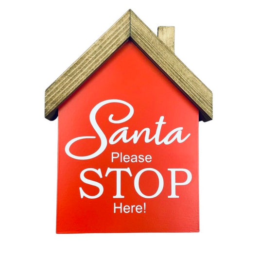 Santa Please Stop Here! Red Wooden House Ornament