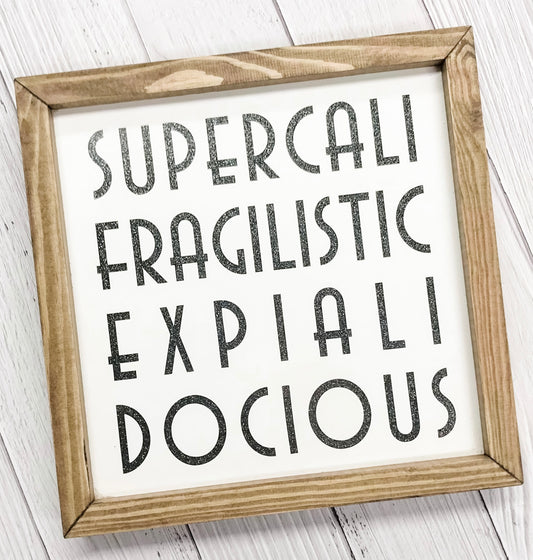 Supercali Framed Sign - Ltd Edition