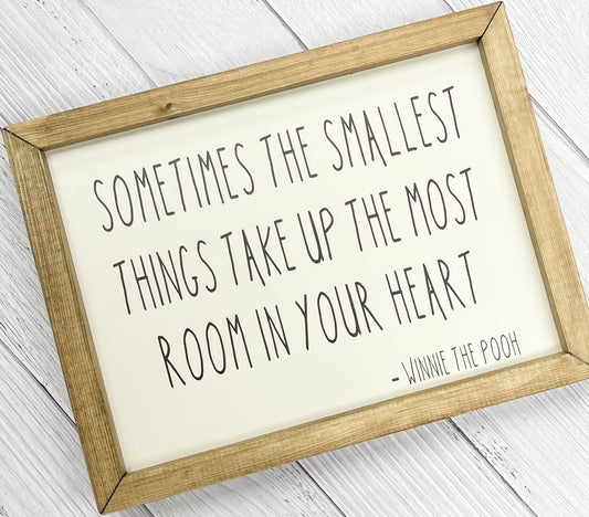 The Smallest Things Framed Sign